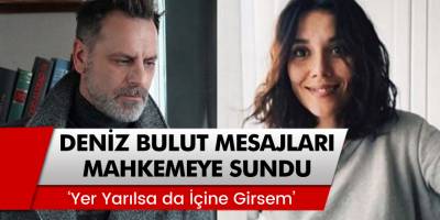Ozan Güven'in mesajlarını mahkemeye sundu: "Çok utanıyorum, yer yarılsa da içine girsem..."