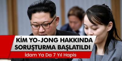 Kim Yo-Jong Hakkında Soruşturma Başlatıldı! 'İdam Ya Da 7 Yıl Hapis'