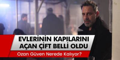 Oyuncu Ozan Güven'e Evlerinin Kapısını Açan Çift Belli Oldu...