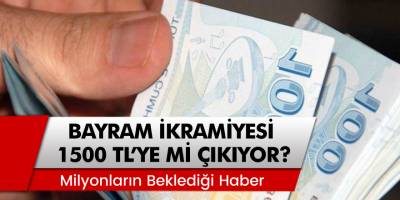 Emekli İkramiyeleri 1500 TL mi oldu? Emeklilere zam gelecek mi?