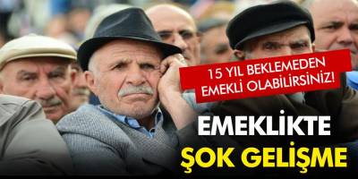 15 Yıl Beklemeden Emekli Olabilirsiniz! 1999 Tarihi ve Öncesi İçin Erken Emeklilik Hakkı