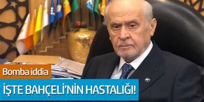 Devlet Bahçeli'nin Hastalığını Sabahattin Önkibar Açıkladı