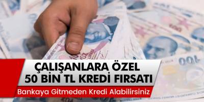 Bankaya Gitmeden Binlerce Lira Alabilirsiniz! İşte Akbank’tan Çalışanlara Özel 50 Bin TL Kredi Fırsatı
