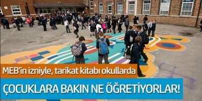 MEB'in izniyle, tarikat kitabı okullarda