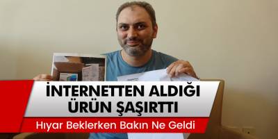 İnternet Üzerinden Aldığı Ürünü Görünce Gözlerine İnanamadı! ' Hıyar Beklerken' Bakın Ne Geldi