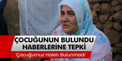 Dicle'de kaybolan Miraç'ın ailesinden tepki:"Çocuğumuz bulunmadı"