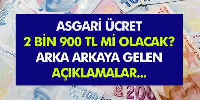 Resmi Açıklamalar Arka Arkaya Geldi… Asgari Ücret 2.900 TL Mi Olacak!