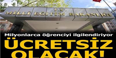 Öğrenciler Müjde! Artık Ücretsiz Olacak