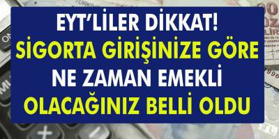 EYT’liler Dikkat! Sigorta Girişinize Göre Ne Zaman Emekli Olacağınız Belli Oldu!