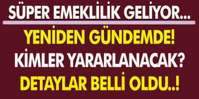 Milyonlara Müjdeli Haber! Süper Emeklilik Sistemi Geliyor… Kimlerin Faydalanacağı Belli Oldu!