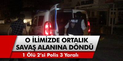 Bursa'da Ortalık Savaş Alanına Döndü! 1 Ölü, 2’si Polis 3 Yaralı