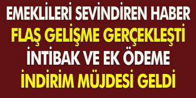 Emeklileri sevindiren haber! Flaş bir gelişme gerçekleşti ve intibak - ek ödeme ve indirim müjdesi geldi!