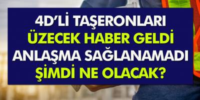 4D'li Taşeron İşçilere Kötü Haber Geldi! Anlaşma Yapılamadı… Peki Şimdi Ne Olacak?