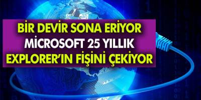 Herkesin Bildiği O Tarayıcı Artık Yok! Microsoft Tarihi Verdi, Hangi Tarayıcı Devre Dışı Kalıyor?