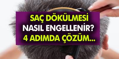 Saç Dökülmesi Nasıl Engellenir? Nasıl Önlenir? 4 Adımda Saç Dökülmesini Durdurun!