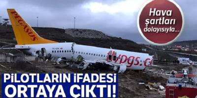 Uçak kazası soruşturmasında pisti pas geçen pilotların ifadesi ortaya çıktı