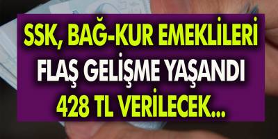 Gerçekleşirse bir ilk olacak! SSK - SGK ve Bağkur emeklileri için flaş gelişme yaşandı! 428 TL Geliyor…