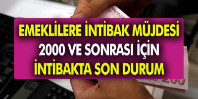 Emeklilere İntibak Müjdesi Geldi! 2000 Ve Sonrası İçin İntibakta Son Durum….
