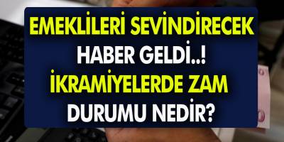 Milyonlarca Emeklileri Sevindirecek Haber! İkramiyelerde Zam Durumu Nedir?