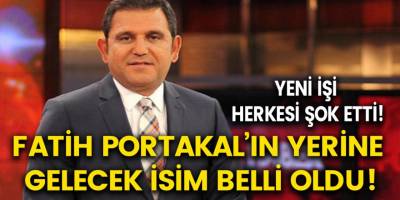 Son Dakika: Fatih Portakal’ın Yerine Kimin Geleceği Belli Oldu! O İsim, Herkesi Şok Etti