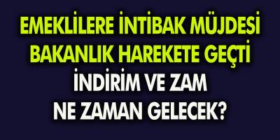 Emeklilere İntibak Müjdesi Geldi! Bakanlık Harekete Geçti, Emekliye İndirim, Zam ve İntibak Gelebilir….