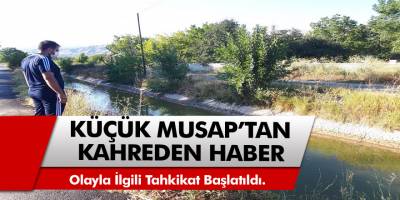 Oynarken evin önündeki sulama kanalına düşen iki yaşındaki musap boğuldu.