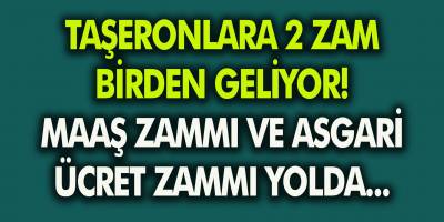 Taşeronlara 2 zam birden geliyor! Maaş zammı ve asgari ücret zammı yolda, TİS açıkladı…