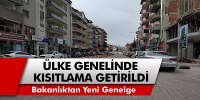 İçişleri Bakanlığından ülke genelinde kısıtlama getirildi! İşte yeni korona virüs genelgesi