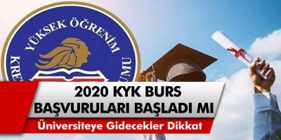 Üniversiteye Gidecekler Dikkat! KYK Başvurularını Hemen Yapmanız Gerek… 2020 KYK Burs Başvuruları Başladı Mı?