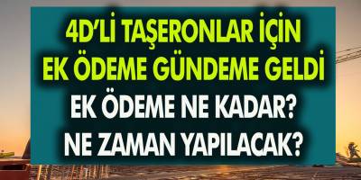 4/D’li ve taşeron işçiler için ek ödeme gündeme geldi! Ek ödeme ne kadar olacak, ne zaman yapılacak?