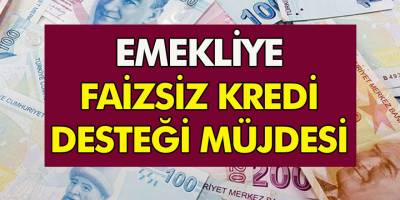 Emeklilere Müjde! Faizsiz Kredi Desteği! SGK-SSK Ve Bağ-Kur Emeklileri İçin Uygun Faizli Emekli Mini İhtiyaç Kredisi Başvuru Şartları!