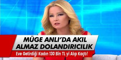 Eşinin eve getirdiği kadın, 130 bin TL’yi alıp kaçtı! Müge Anlı'da akıl almaz dolandırıcılık....