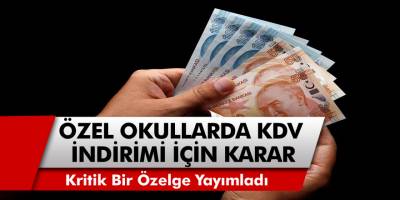 Gelir İdaresi Başkanlığı, Özel Okullardaki KDV İndirimi İçin Kritik Bir Özelge Yayımladı!