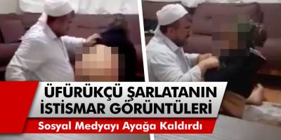 Sosyal medyada üfürükçü şarlatanın istismar görüntüleri ortalığı ayağa kaldırdı!