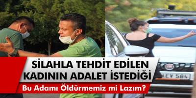 Antalya’da, eşi silahla tehdit edilen kocanın adalet isteği! "Bizim bu adamı öldürmemiz mi lazım, adam psikopat"
