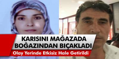 Kayseri'de akıllara durgunluk veren olay! Mağazada eşini boğazından bıçakladı!