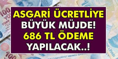 Asgari Ücret ile Çalışanlara Ek Ödeme Haberi Geldi! 686 TL Ek Ödeme Yapıalcak!