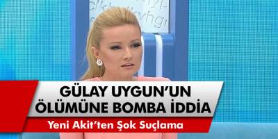 Yeni Akit Gazetesi’nden Müge Anlı’ya Şok Suçlama! Gülay Uygun’un Ölümüne Müge Anlı Mı Neden Oldu?