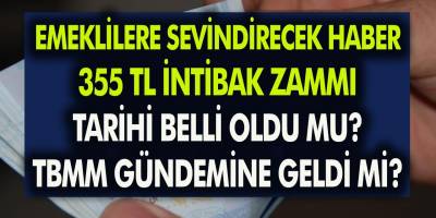 Emeklileri sevindirecek haber: İntibak zammı TBMM gündemine geldi mi? Son düzenleme ile emeklilere 355 TL intibak zammı için tarih belli oldu mu?