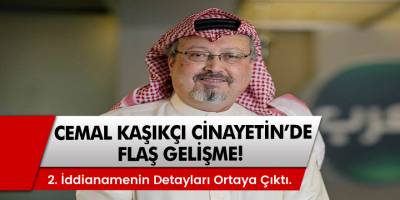 Cemal Kaşıkçı davasında yeni gelişme! Cinayete ilişkin 2. iddianamenin detayları ortaya çıktı