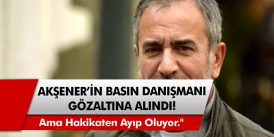 Yeniçağ yazarı ve Meral Akşener'in basın danışmanı Murat İde, gözaltına alındı.