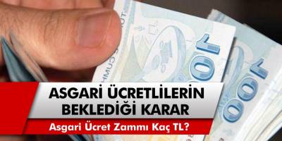 Asgari Ücretlilerin Beklediği Karar Geldi! 2021 Ocak Ayı Asgari Ücret Zammı Kaç TL Olacak?