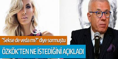 Çağla Şikel Ertuğrul Özkök'ten ne istediğini açıkladı