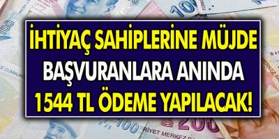 İhtiyaç sahibi olanlar dikkat! Başvuran vatandaşlara anında 1.544 TL ödeme yapılacak!