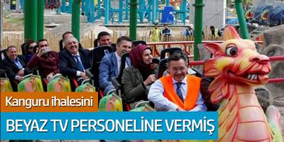 Kanguru ihalesini Beyaz TV personeline vermiş