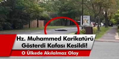 O Ülkede inanılmaz olay! Sınıfta Hz. Muhammed'in karikatürünü gösterdiği gerekçesiyle öğretmenin başı kesildi…
