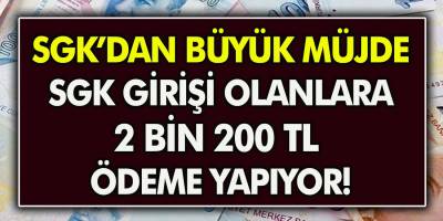 SGK Girişi Olan Herkese Müjde! 2.200 TL Yardım Yapılacak, Hemen Alabilirsiniz…