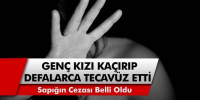 Cani adam 14 yaşındaki kızı kaçırıp defalarca tecavüz etti! Ailesini tehdit eden sapığa verilecek ceza belli oldu…