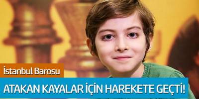 İstanbul barosu Atakan Kayalar için harekete geçti