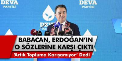 Deva Partisi Lideri Ali Babacan, Erdoğan'ın O Sözlerine Karşı Çıktı! "Artık Topluma Karışamıyor"